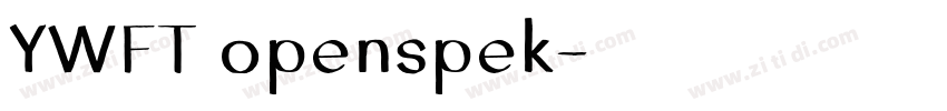 YWFT openspek字体转换